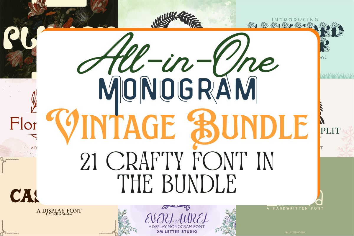 Monogram Font Bundle - All-in-One Monogram & Vintage Bundle